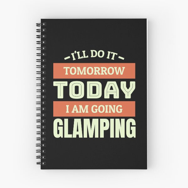 Item preview, I'll do it tomorrow today i am going glamping designed and sold by FurioInc.