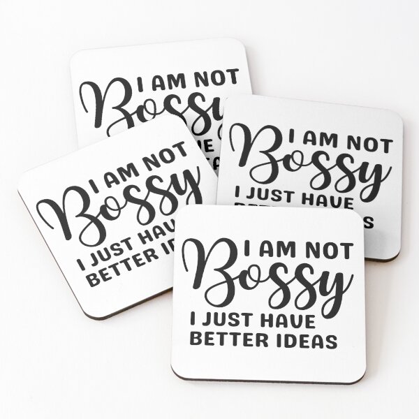 Item preview, I'm Not Bossy I Just Have Better Ideas designed and sold by Eriksonshop.