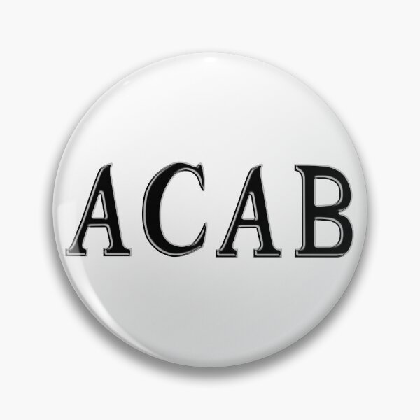Item preview, ACAB designed and sold by Soaked-N-Bleach.