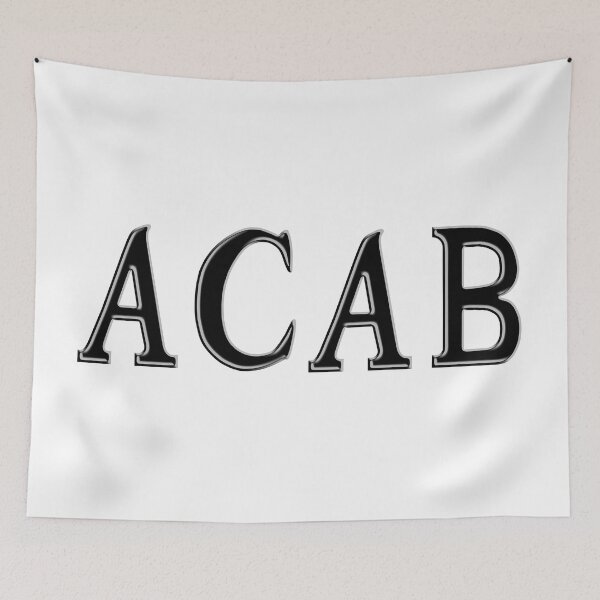 Item preview, ACAB designed and sold by Soaked-N-Bleach.