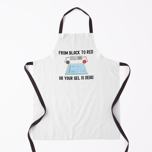 Item preview, From Black To Red Or Your Gel Is Dead - Funny Laboratory, Biotechnology, DNA, Molecular Biology, Microbiology, Western Blot, Crispr, Funny Laboratory, Laboratory Technician designed and sold by jadedscientist.