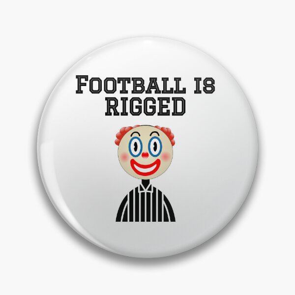 Item preview, Football is Rigged designed and sold by cmd-art.