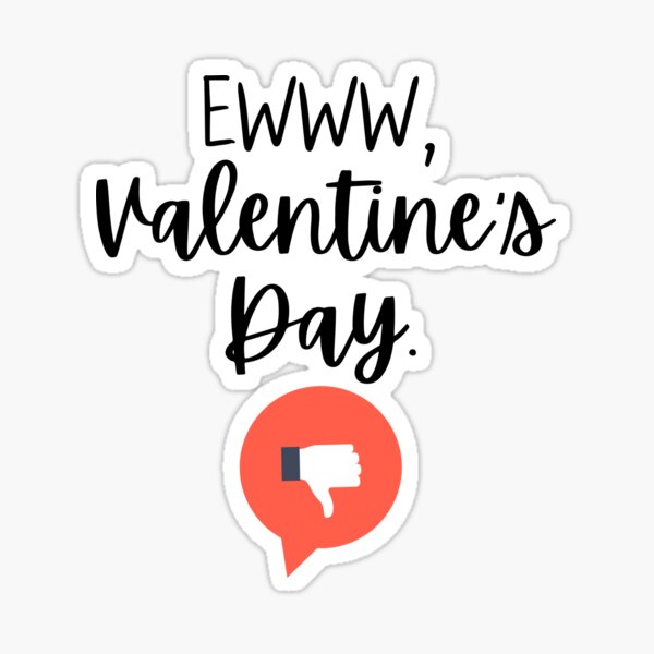 Item preview, Ewww Valentine's Day, Anti-Valentine Day designed and sold by uhnotsocool.