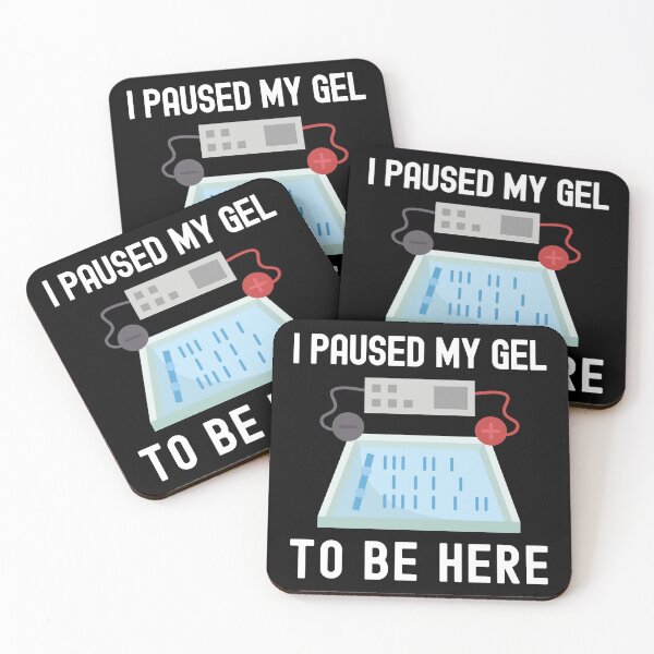 Item preview, I Paused My Gel To Be Here - Laboratory, Biotechnology, DNA, Molecular Biology, Microbiology, Western Blot, Crispr, Funny Laboratory, Laboratory Technician designed and sold by jadedscientist.