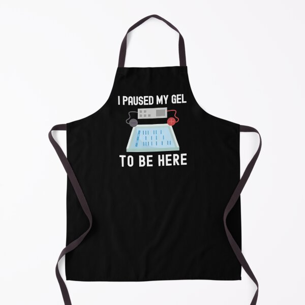 Item preview, I Paused My Gel To Be Here - Laboratory, Biotechnology, DNA, Molecular Biology, Microbiology, Western Blot, Crispr, Funny Laboratory, Laboratory Technician designed and sold by jadedscientist.