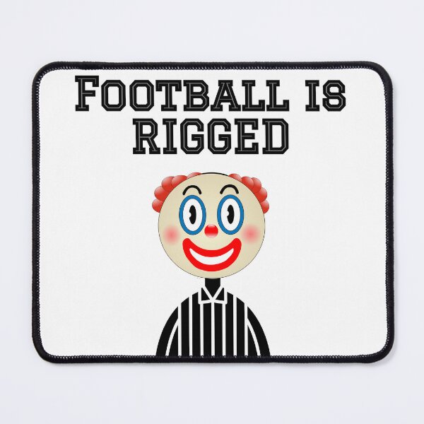 Item preview, Football is Rigged designed and sold by cmd-art.
