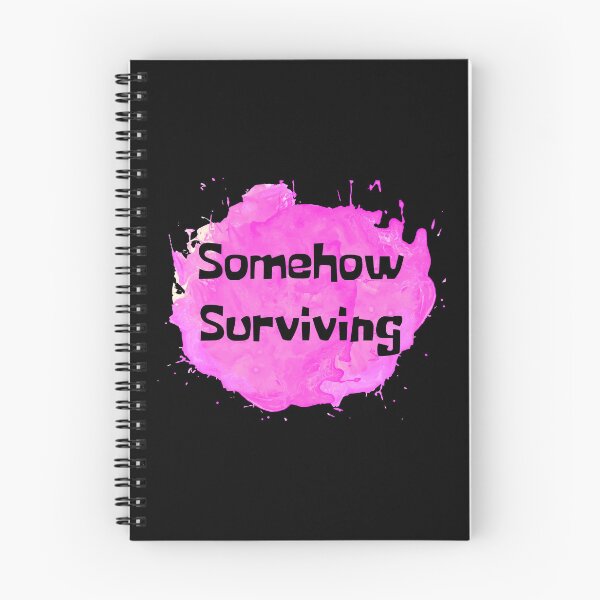 Item preview, Somehow Surviving Pink Splash designed and sold by NewDayDesigns.