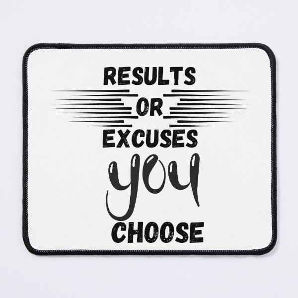 Item preview, results or excuses choose designed and sold by smilup.