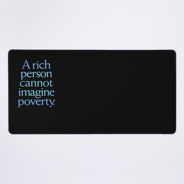 Item preview, A rich person cannot imagine poverty. #1. v.1 designed and sold by x1brett.