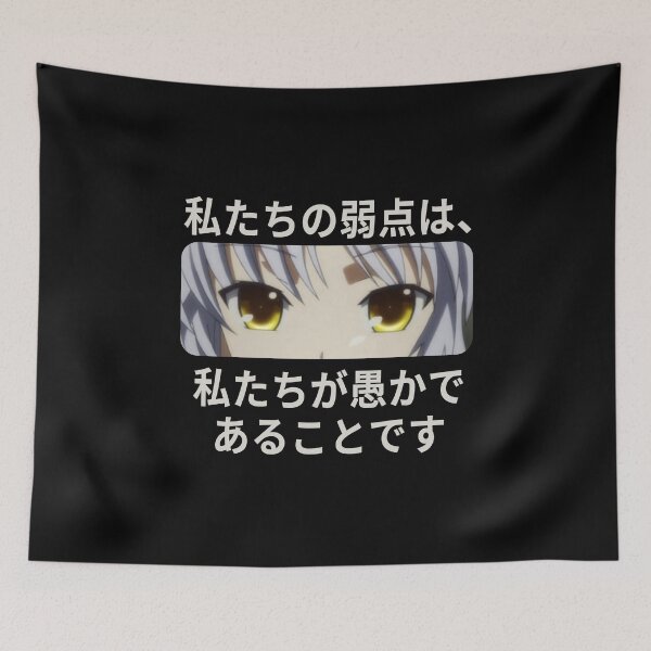 Item preview, Our weakness is that we are morons Angel Beats designed and sold by URBANHEROMEN.