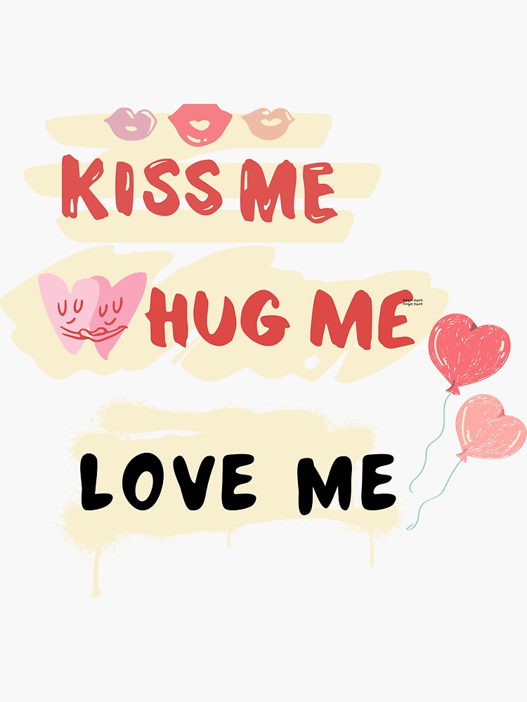 kiss me' Sticker | Spreadshirt