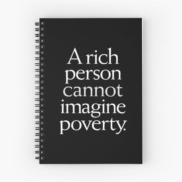 Item preview, A rich person cannot imagine poverty. #1. v.9 designed and sold by x1brett.