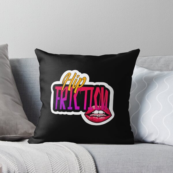 Item preview, Hip Friction designed and sold by Tylorpaige.