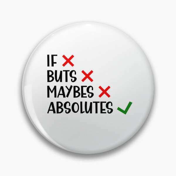 Item preview, I Don't Do if Buts and Maybes I Do Absolutes Funny British Saying designed and sold by Dexter Freeman.