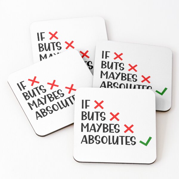 Item preview, I Don't Do if Buts and Maybes I Do Absolutes Funny British Saying designed and sold by Dexter Freeman.