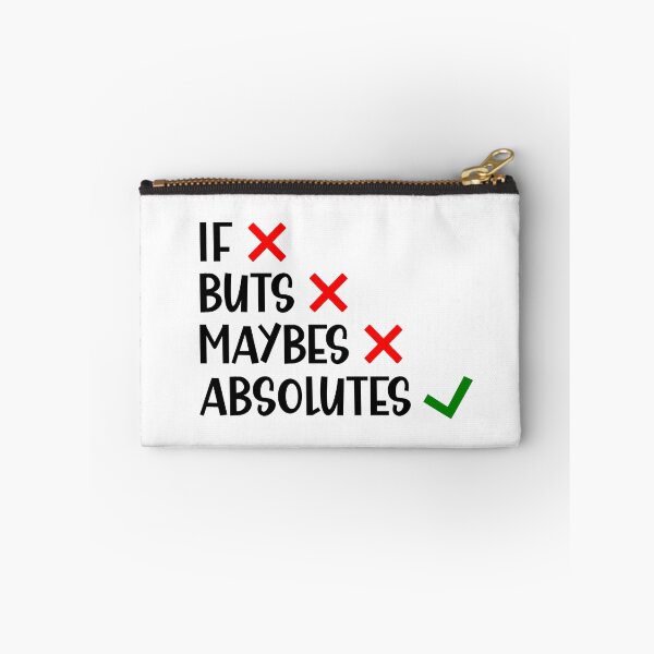 Item preview, I Don't Do if Buts and Maybes I Do Absolutes Funny British Saying designed and sold by Dexter Freeman.