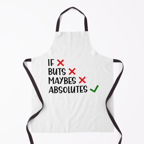 Item preview, I Don't Do if Buts and Maybes I Do Absolutes Funny British Saying designed and sold by Dexter Freeman.