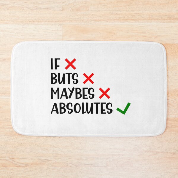 Item preview, I Don't Do if Buts and Maybes I Do Absolutes Funny British Saying designed and sold by Dexter Freeman.