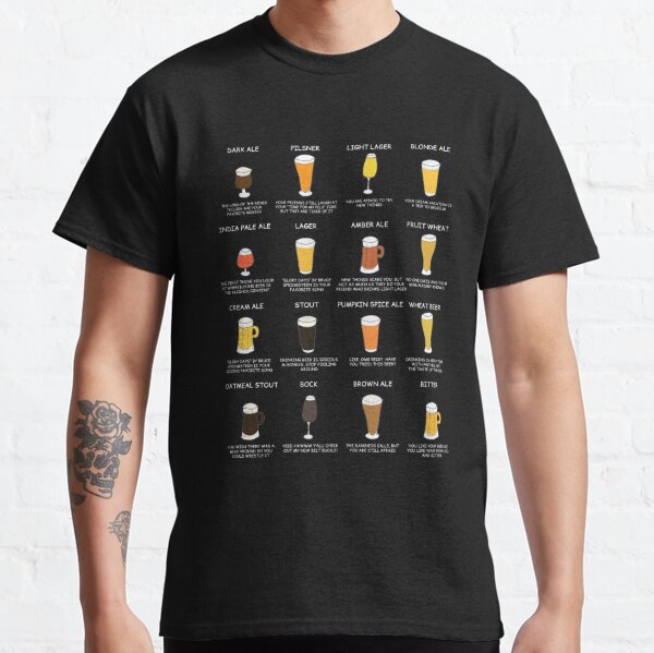 Beer Style Personality Chart - What Your Beer Says About You Classic T-Shirt