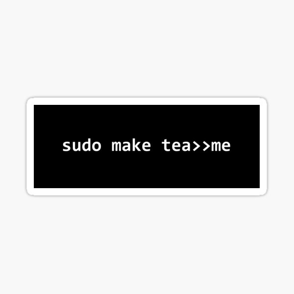 Item preview, sudo make tea, dark background designed and sold by Jeeb-Arts.