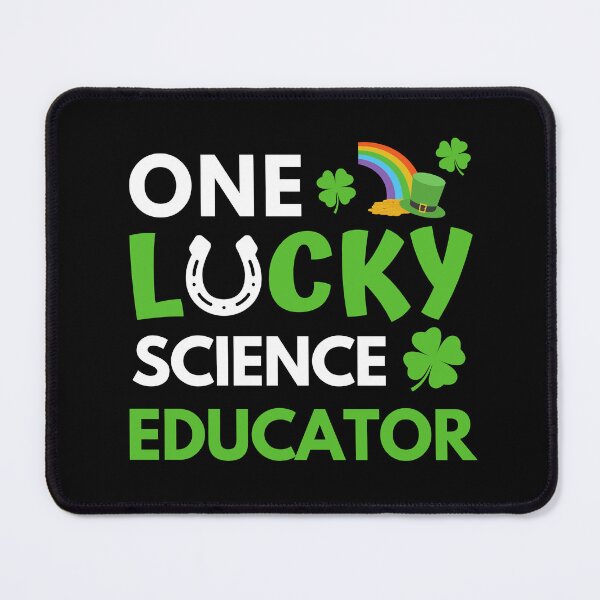 Item preview, One Lucky Science Educator - Happy Saint Patrick's Day, St. Patrick's Day Teacher, St. Patrick's Day Educator, St. Patrick's Day Professor, Biology designed and sold by jadedscientist.