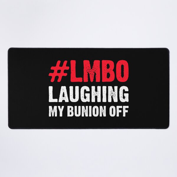 Item preview, #LMBO Laughing My Bunion Off - Funny Bunion Removal designed and sold by T-shirt For You.