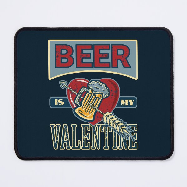 Item preview, Beer Is My Valentine designed and sold by DKdesigns27.