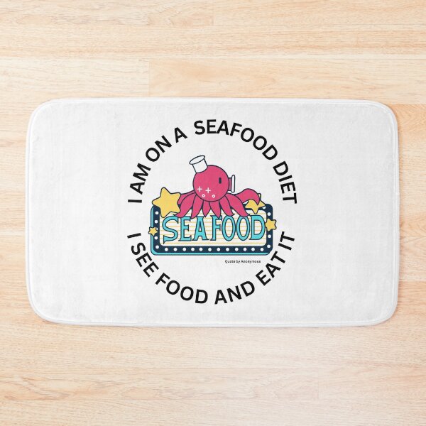 Item preview, Funny Seafood Quote - I am on a seafood diet I see food and eat it - Quote by Anonymous designed and sold by HanaiPrint.