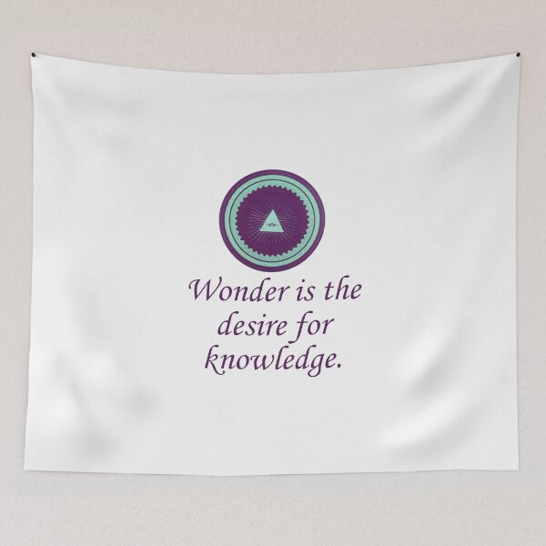 Item preview, Wonder Is The Desire For Knowledge - Wonder Quotes designed and sold by CrankyOldDude.
