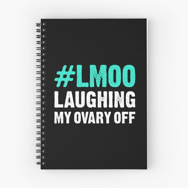 Item preview, #LMOO Laughing My Ovary Off - Funny Oophorectomy designed and sold by T-shirt For You.