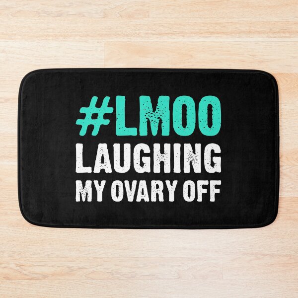 Item preview, #LMOO Laughing My Ovary Off - Funny Oophorectomy designed and sold by T-shirt For You.