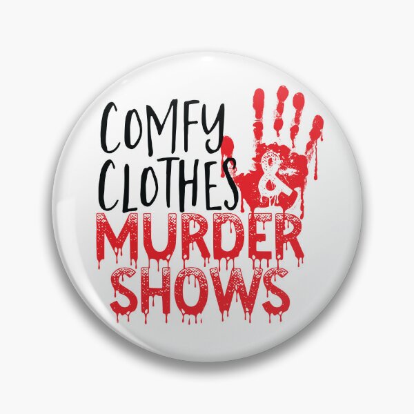 Item preview, Comfy clothes & murder shows designed and sold by Eric Luken.