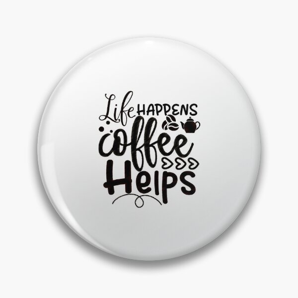 Item preview, Diseño "Life Happens Coffee Helps", Life Happens Coffee Ayuda designed and sold by RedArtsDesign.