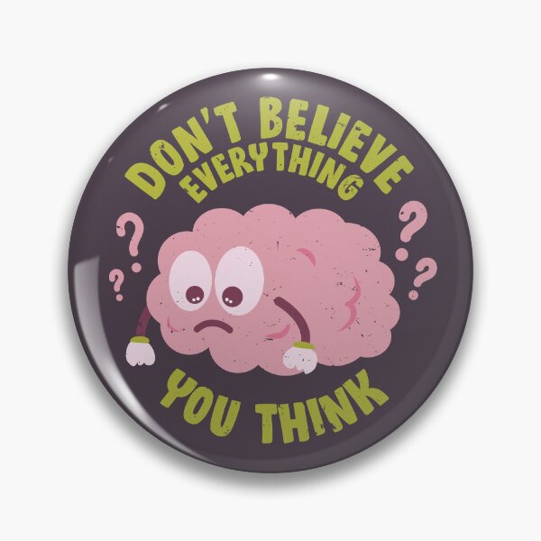 Item preview, Don‘t believe everything you think designed and sold by Rochenmann.