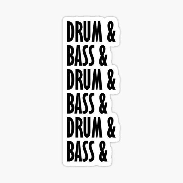 "Drum And Bass Music Liquid Jungle EDM Cool Drum & Bass" Sticker for