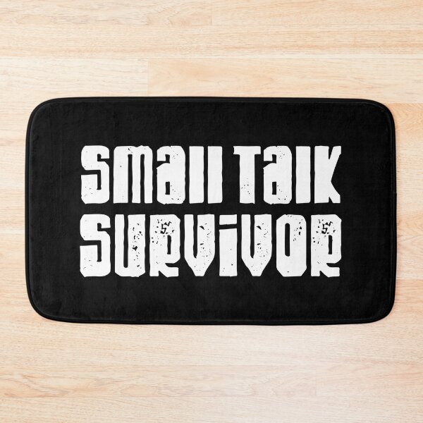 Item preview, Small talk survivor designed and sold by TheLemonBox.