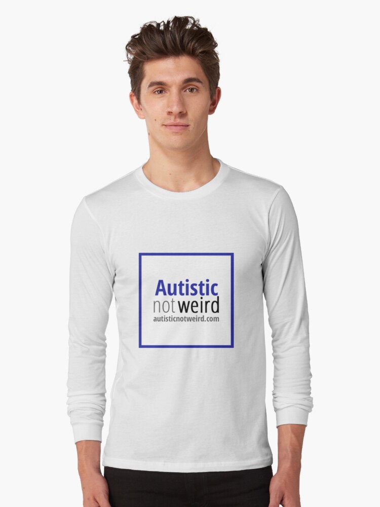 Thumbnail 1 of 5, Long Sleeve T-Shirt, Autistic Not Weird logo designed and sold by AutisticNW.