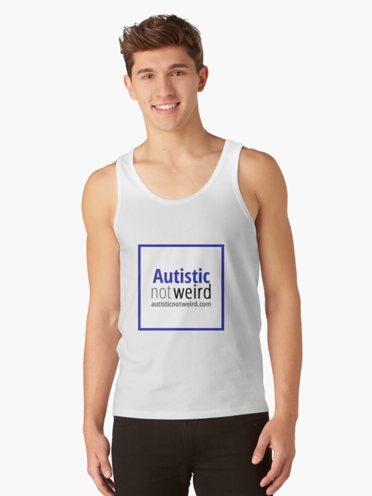 Thumbnail 1 of 3, Tank Top, Autistic Not Weird logo designed and sold by AutisticNW.