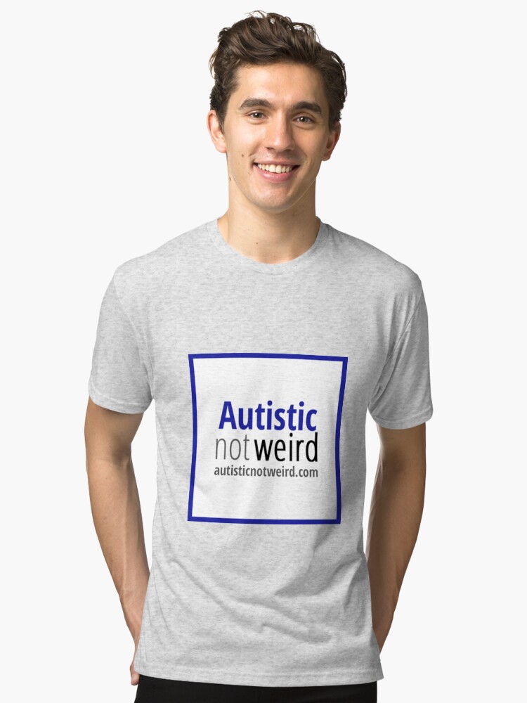 Thumbnail 1 of 7, Tri-blend T-Shirt, Autistic Not Weird logo designed and sold by AutisticNW.