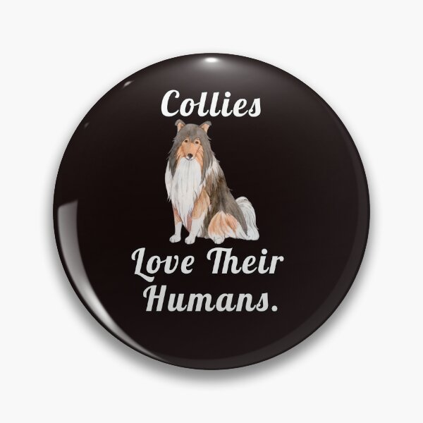 Item preview, Collie Dog Lovers Collies Love Their Humans designed and sold by fantasticdesign.