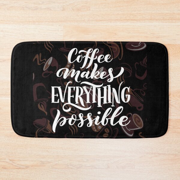 Item preview, COFFEE MAKES EVERYTHING POSSIBLE designed and sold by MJ96-PRO.