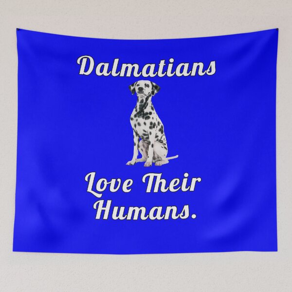 Item preview, Dalmatian Dog Pet Owner Dalmatians Love Their Humans designed and sold by fantasticdesign.