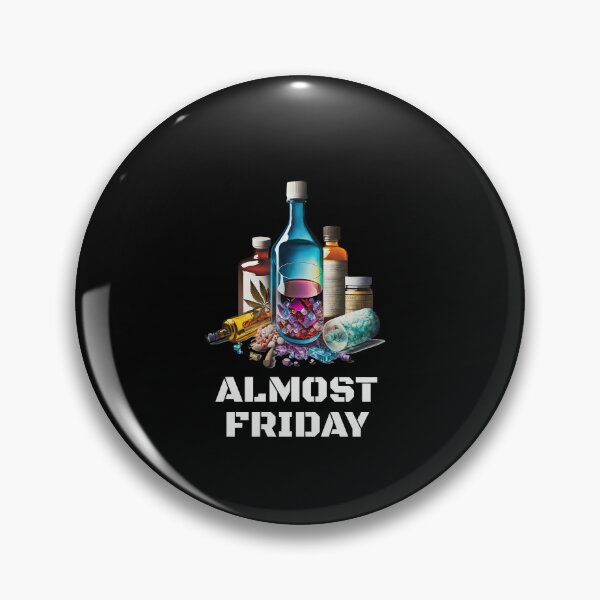 Item preview, Almost FRIDAY Fresh and ready black designed and sold by MeditationMind.