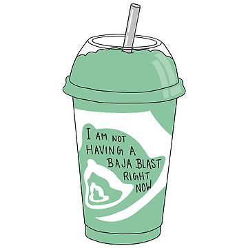 Artwork thumbnail, Not Having A Baja Blast Right Now by Shayli Kipnis