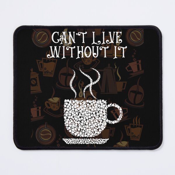 Item preview, CAN'T LIVE WITHOUT IT designed and sold by MJ96-PRO.
