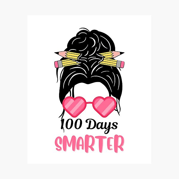 Item preview, 100 Days Smarter Girls Messy Bun Hair 100th Day Of School designed and sold by FeelinGGo ✅.