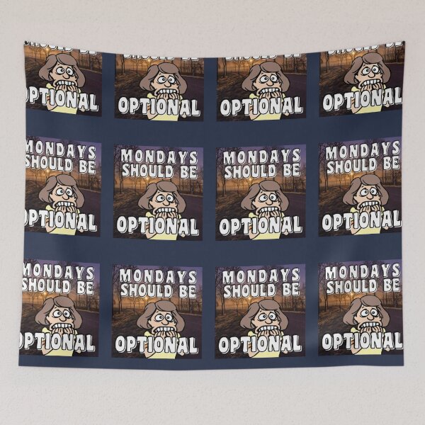 Item preview, MONDAY SHOULD BE OPTIONAL designed and sold by starfishstuff.