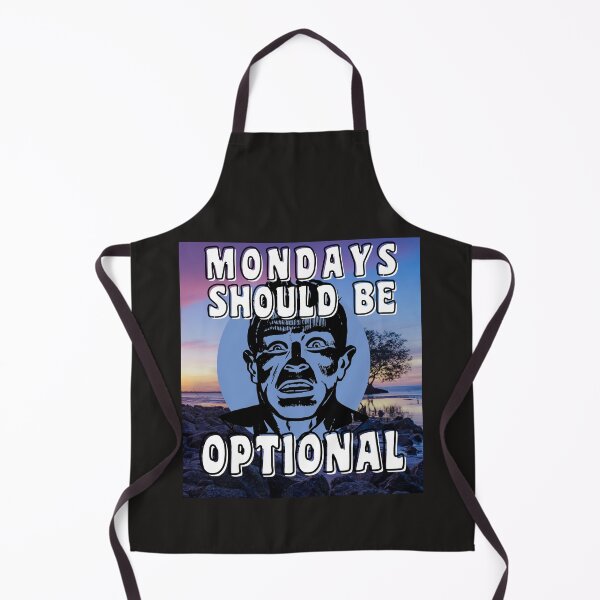 Item preview, MONDAYS SHOULD BE OPTIONAL designed and sold by starfishstuff.