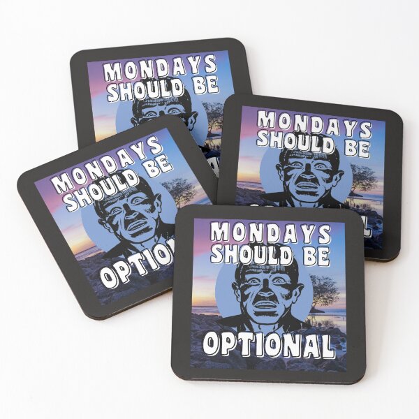 Item preview, MONDAYS SHOULD BE OPTIONAL designed and sold by starfishstuff.