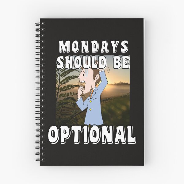 Item preview, MONDAYS SHOULD BE OPTIONAL designed and sold by starfishstuff.